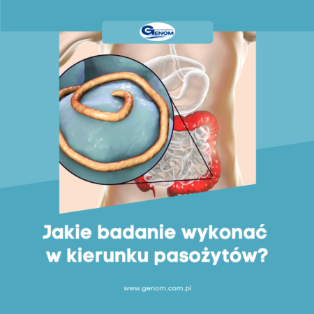 Badanie na Pasozyty - Genom Diagnostyka Medyczna