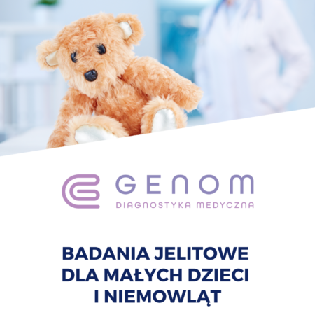 Badania jelit dla dzieci i niemowlat- Genom Diagnostyka Medyczna